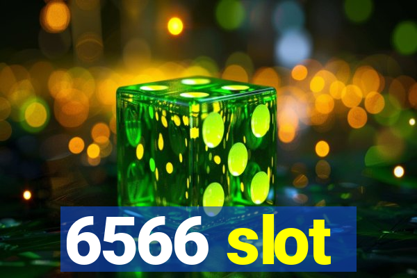 6566 slot